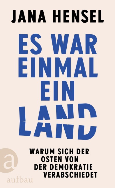 Es war einmal ein Land - Jana Hensel