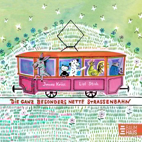 Die ganz besonders nette Straßenbahn - James Krüss