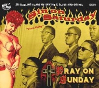 Cover-Bild zum Titel 'Sin On Saturday,Pray On Sunday Vol. 4' von 'Various Artists'
