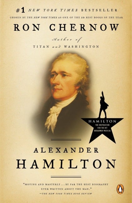 Alexander Hamilton - Ron Chernow