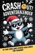Cover-Bild zum Titel 'Crash out! Der coole Adventskalender für Teenager Mädchen und Jungs' von 'Petra Lustig'