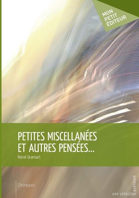 Petites miscellanées et autres pensées... - Hervé Gransart