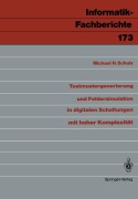 Cover-Bild zum Titel 'Testmustergenerierung und Fehlersimulation in digitalen Schaltungen mit hoher Komplexität' von 'Michael H. Schulz'