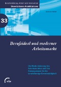 Cover-Bild zum Titel 'Berufsideal und moderner Arbeitsmarkt' von 'Dietmar Heisler'