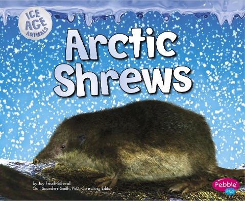 Arctic Shrews - Joy Frisch-Schmoll