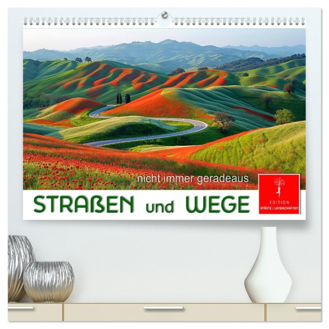 Straßen und Wege (hochwertiger Premium Wandkalender 2026 DIN A2 quer), Kunstdruck in Hochglanz - Peter Roder