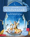  Scheherazade (Das musikalische Bilderbuch mit CD und zum Streamen)