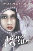 Cover-Bild zum Titel 'A Glance at My Other' von 'Bruce Wilkerson'