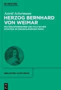 Cover-Bild zum Titel 'Herzog Bernhard von Weimar' von 'Astrid Ackermann'