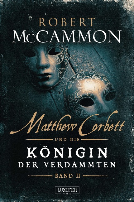 Matthew Corbett und die Königin der Verdammten 02 - Robert McCammon