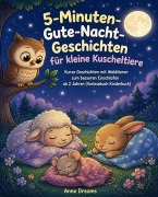 Cover-Bild zum Titel '5-Minuten-Gute-Nacht-Geschichten für kleine Kuscheltiere' von 'Anne Dreams'