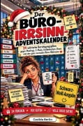 Cover-Bild zum Titel 'Der Büro-Irrsinn-Adventskalender' von 'Casilda Berlin'