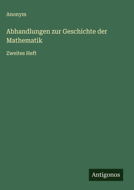 Abhandlungen zur Geschichte der Mathematik - Anonym