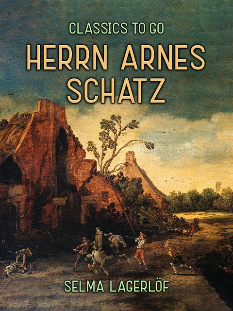 Herrn Arnes Schatz - Selma Lagerlöf