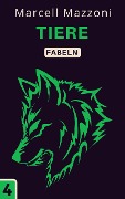 Cover-Bild zum Titel 'Tiere (Fabelnsammlung, #4)' von 'Magic Tales Deutchland, Marcell Mazzoni'