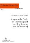 Cover-Bild zum Titel 'Angewandte Ethik im Spannungsfeld von Begründung und Anwendung' von ''