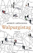 Cover-Bild zum Titel 'Walpurgistag' von 'Annett Gröschner'