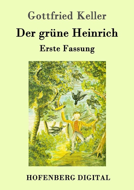 Der grüne Heinrich - Gottfried Keller