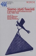 Cover-Bild zum Titel 'Siamo stati fascisti. Atti e inquietudini che si faranno regime' von 'Giulia Albanese, David Bidussa, Jacopo Perazzoli'