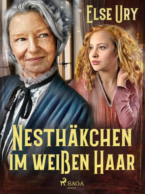 Nesthäkchen im weißen Haar - Else Ury