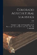 Colorado Agricultural Statistics; 1942 - 