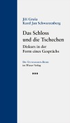 Cover-Bild zum Titel 'Das Schloss und die Tschechen' von 'Ji¿í Gru¿a, Jan Schwarzenberg'