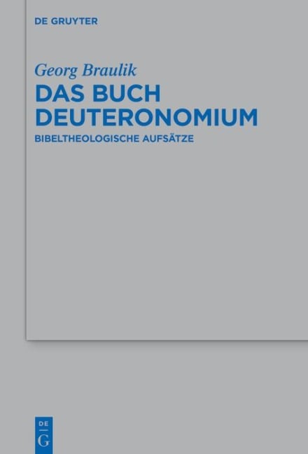 Das Buch Deuteronomium - Georg Braulik