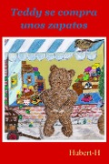 Cover-Bild zum Titel 'Teddy se compra unos Zapatos' von 'Hubert-H'