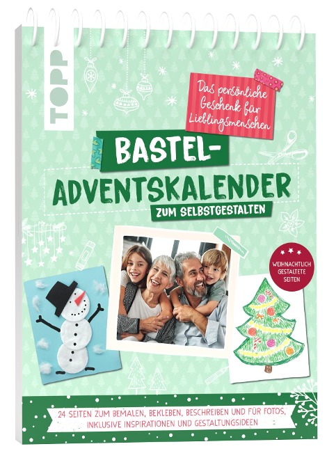 Bastel-Adventskalender zum Selbstgestalten. Das persönliche Geschenk für Lieblingsmenschen - 