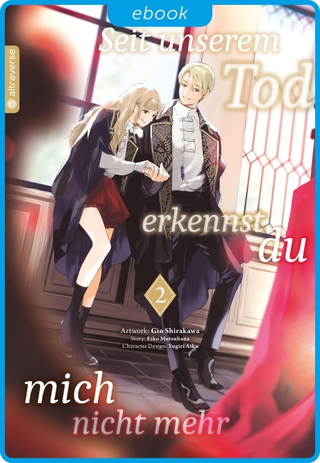 Seit unserem Tod erkennst du mich nicht mehr 02 - Eiko Mutsuhana, Gin Shirakawa