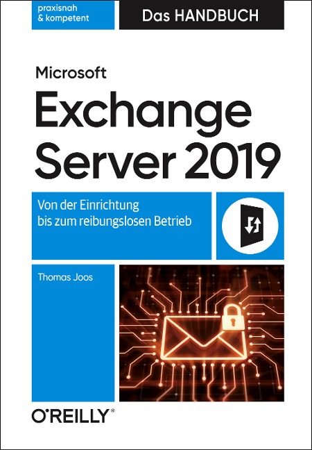 Microsoft Exchange Server 2019 - Das Handbuch - Thomas Joos