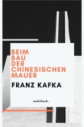 Cover-Bild zum Titel 'Beim Bau der Chinesischen Mauer' von 'Franz Kafka'