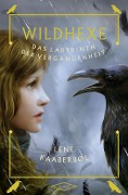 Cover-Bild zum Titel 'Wildhexe - Das Labyrinth der Vergangenheit' von 'Lene Kaaberbøl'