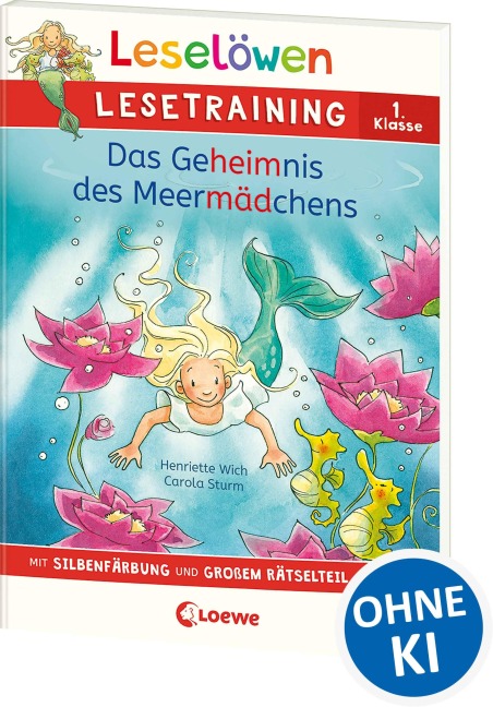 Leselöwen Lesetraining 1. Klasse - Das Geheimnis des Meermädchens - Henriette Wich