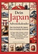 Cover-Bild zum Titel 'Dein Japan-Adventskalender - Das Geschenk für Japan-Fans und künftige Reisende' von 'Nikolas Freudenthal'