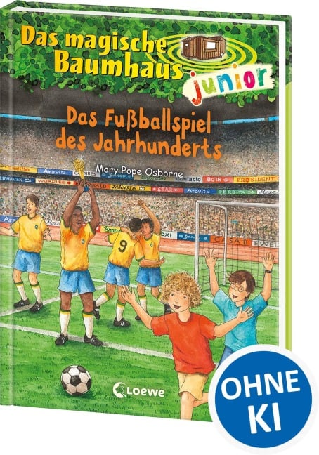 Das magische Baumhaus junior (Band 43) - Das Fußballspiel des Jahrhunderts - Mary Pope Osborne