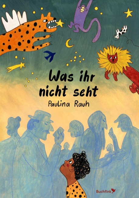 Was ihr nicht seht - Paulina Rauh