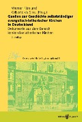 Quellen zur Geschichte selbstständiger evangelisch-lutherischer Kirchen in Deutschland - Werner Klän, Gilberto da Silva