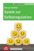 Cover-Bild zum Titel 'Die 50 besten Spiele zur Selbstregulation - ebook' von 'Angelika Grubert'