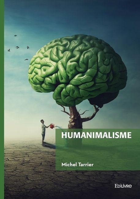 Humanimalisme - Michel Tarrier