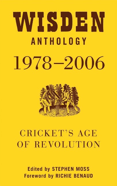 Wisden Anthology 1978-2006 - Stephen Moss