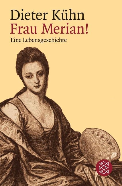 Frau Merian! - Dieter Kühn