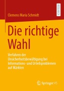 Cover-Bild zum Titel 'Die richtige Wahl' von 'Clemens Maria Schmidt'