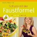 Cover-Bild zum Titel 'Schlank mit der Faustformel' von 'Sasha Walleczek'
