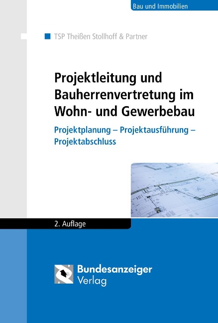 Projektleitung und Bauherrenvertretung im Wohn- und Gewerbebau - 