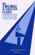 Cover-Bild zum Titel 'Nie zweimal in denselben Fluß' von 'Sebastian Hennig, Björn Höcke'