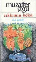 Zikkimin Kökü - Muzaffer Izgü