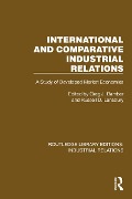 Cover-Bild zum Titel 'International and Comparative Industrial Relations' von ''