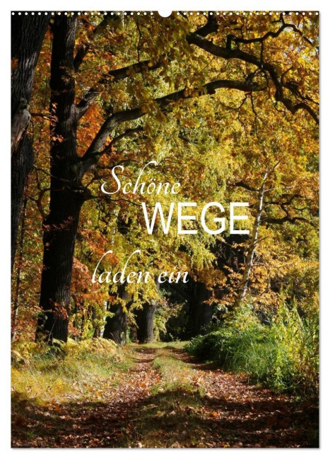 Schöne Wege laden ein (Wandkalender 2026 DIN A2 hoch), CALVENDO Monatskalender - Anette/Thomas Jäger