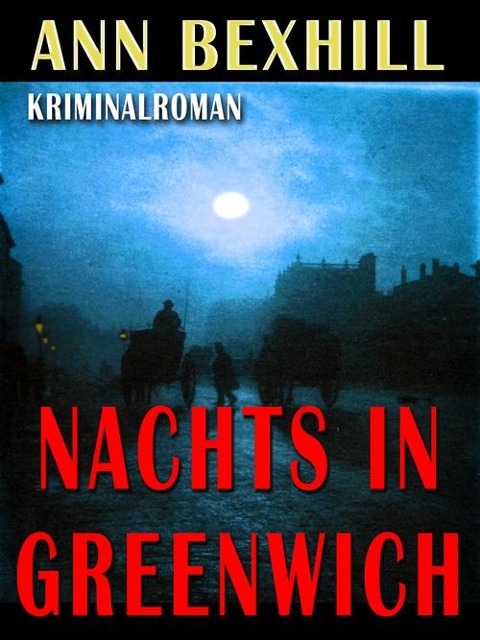 Nachts in Greenwich - Ann Bexhill